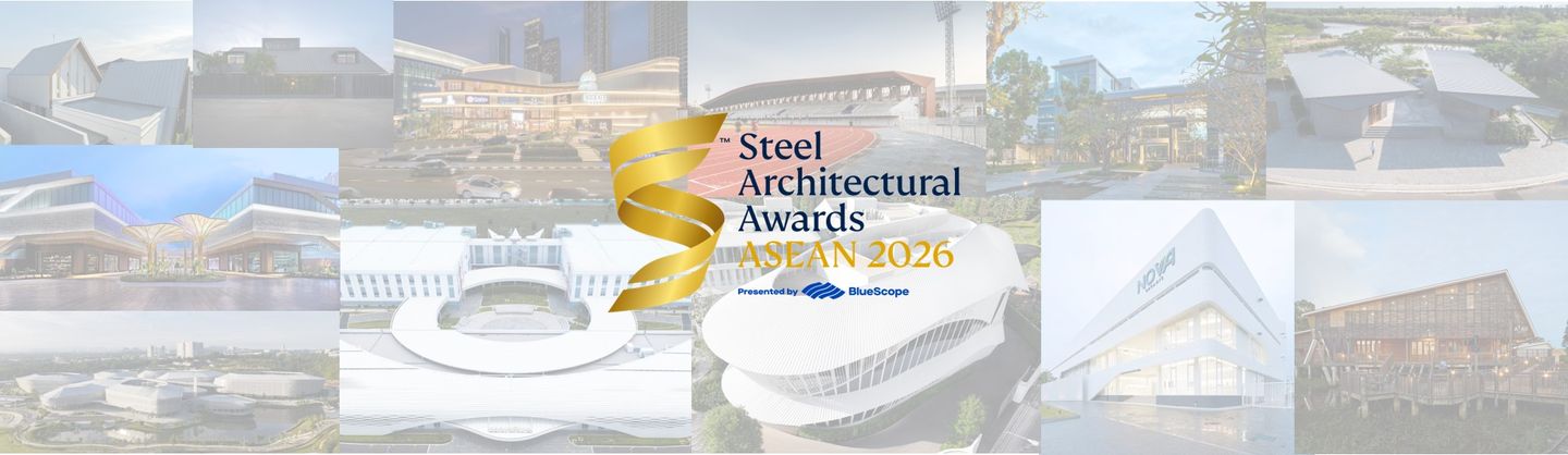 Steel Architectural Awards ASEAN 2026 Finalist, Juding  Arppraisal and Criteria