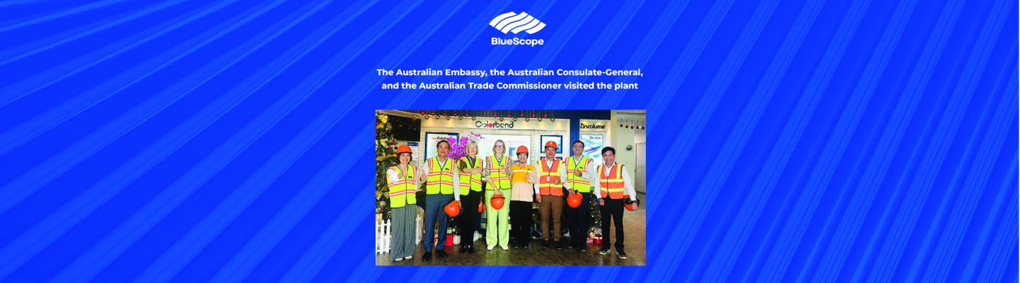 🌏 NS BlueScope Vietnam was honored to welcome the delegation from the Australian Embassy, the Australian Consulate-General, and the Australian Trade Commissioner 
